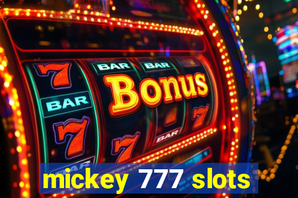 mickey 777 slots